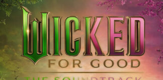 Wicked: For Good. El soundtrack que tiene hechizados a todos WICKED: FOR GOOD. THE SOUNDTRACK